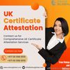 Ensure Compliance: UK Certificate Attestation Services in the UAE